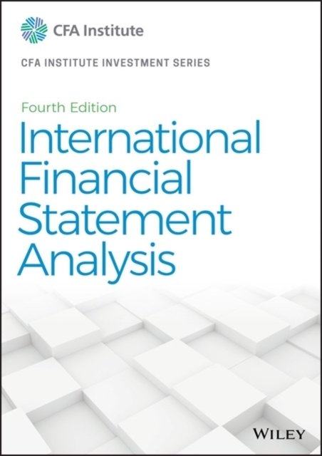 International Financial Statement Analysis, Fourth Edition (CFA 